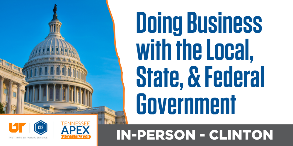 Doing Business with the Local, State and Federal Government - Clinton