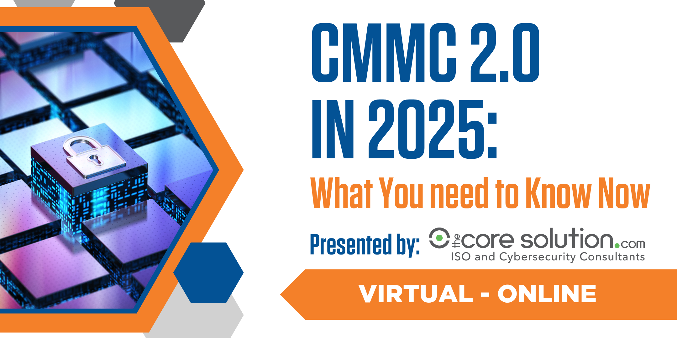 CMMC 2.0 in 2025: What You need to Know Now