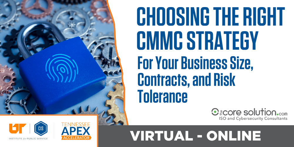 Choosing the Right CMMC Strategy for Your Business Size