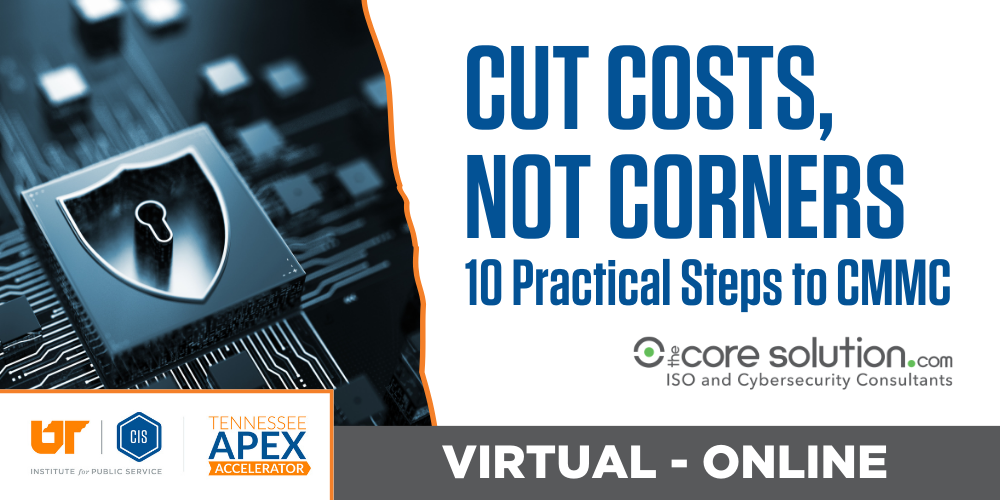 Cut Costs Not Corners - 10 Practical Steps to CMMC