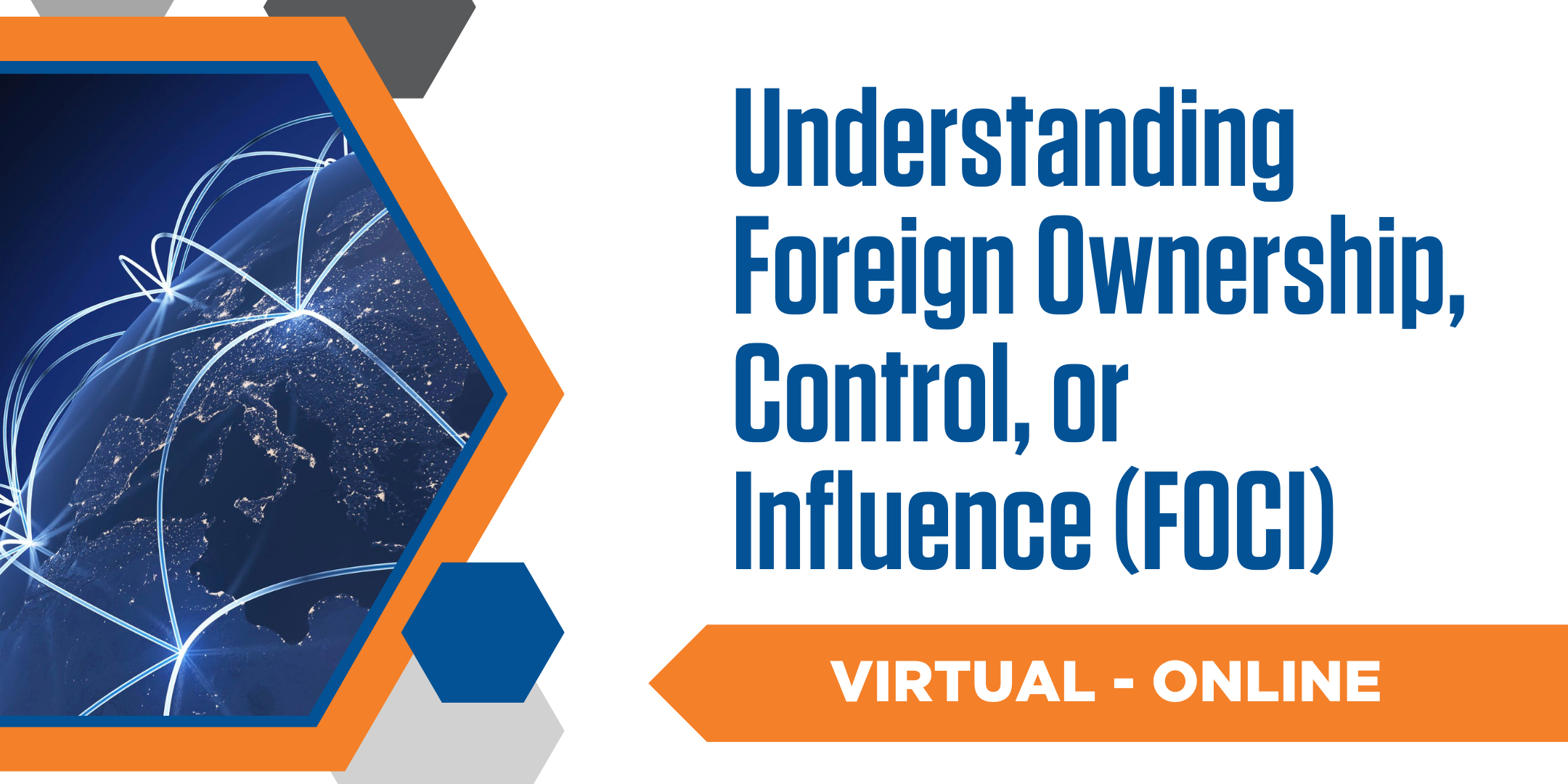 Understanding Foreign Ownership, Control, or Influence (FOCI)