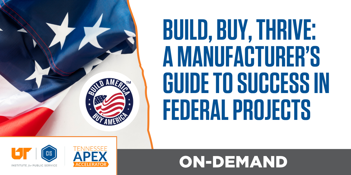 Build, Buy, Thrive: A Manufacturer's Guide to Success in Federal Projects
