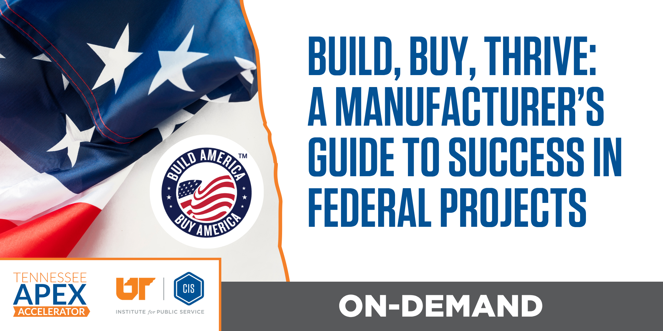 Build, Buy, Thrive: A Manufacturer's Guide to Success in Federal Projects