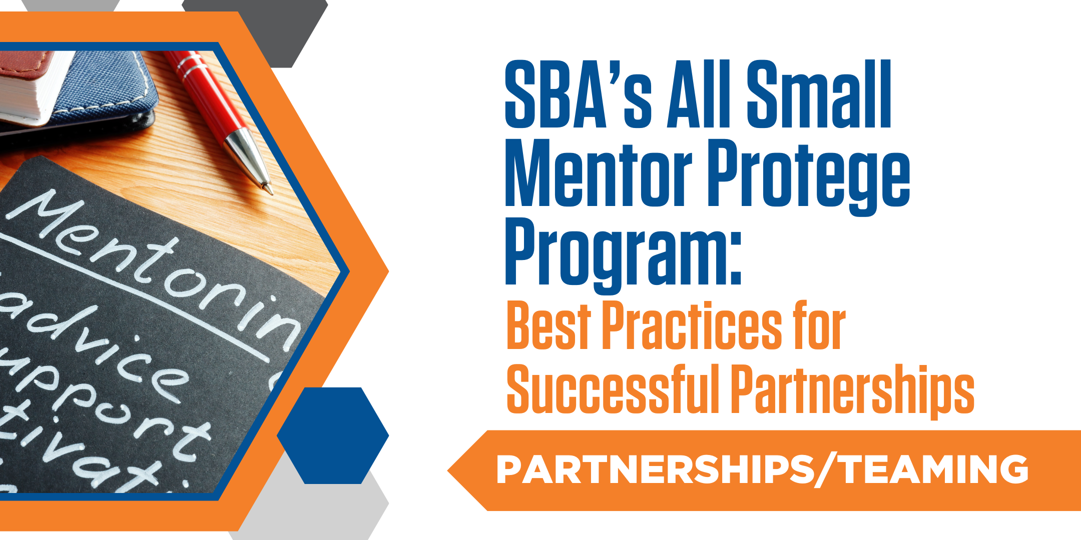 SBA All Small Mentor-Protégé Program - Best Practices for Successful Partnerships 