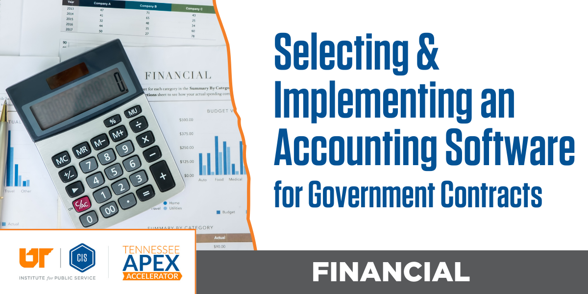 Selecting and Implementing Accounting Software for Government Contracts